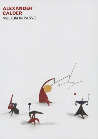 Alexander Calder: Multum in Parvo (2015)