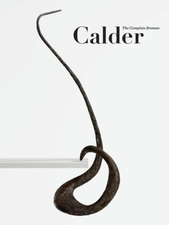 Calder: The Complete Bronzes (2012)
